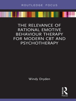 cover image of The Relevance of Rational Emotive Behaviour Therapy for Modern CBT and Psychotherapy